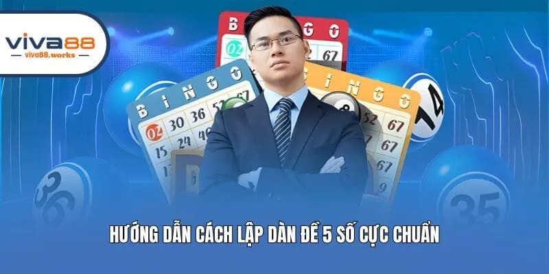 Hướng dẫn cách lập dàn đề 5 số cực chuẩn